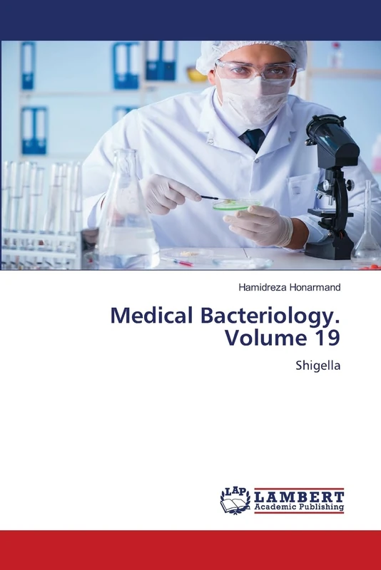 Medical Bacteriology. Volume 19: Shigella