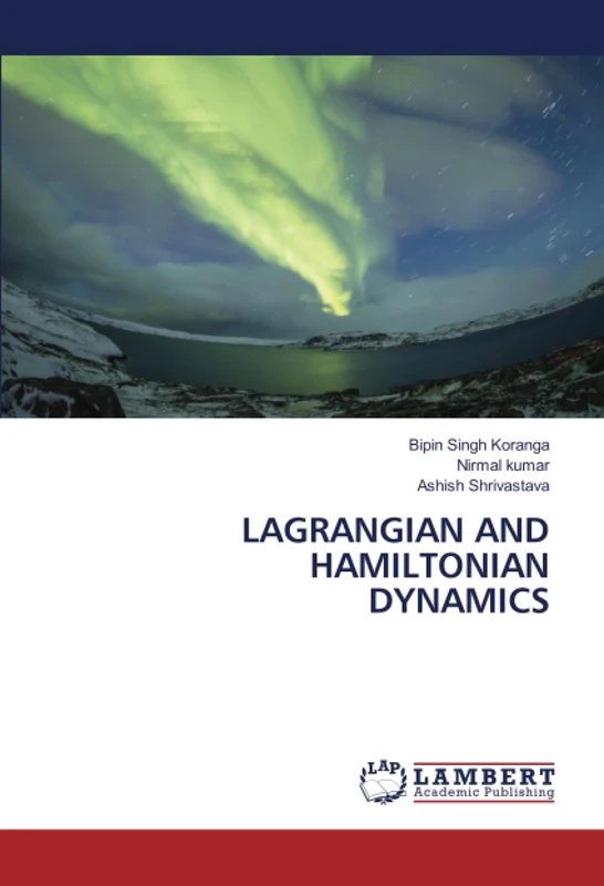LAGRANGIAN AND HAMILTONIAN DYNAMICS