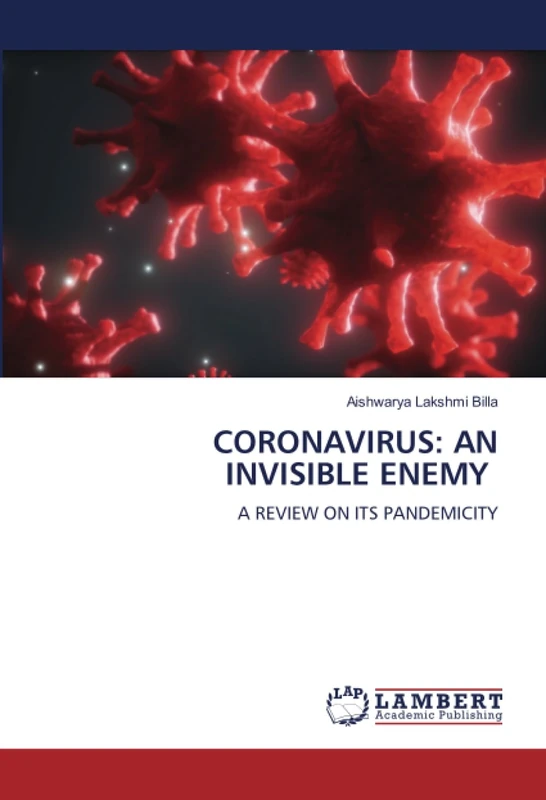 CORONAVIRUS: AN INVISIBLE ENEMY: A REVIEW ON ITS PANDEMICITY