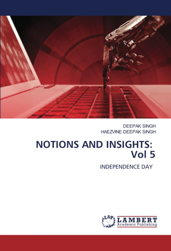 NOTIONS AND INSIGHTS: Vol 5: INDEPENDENCE DAY