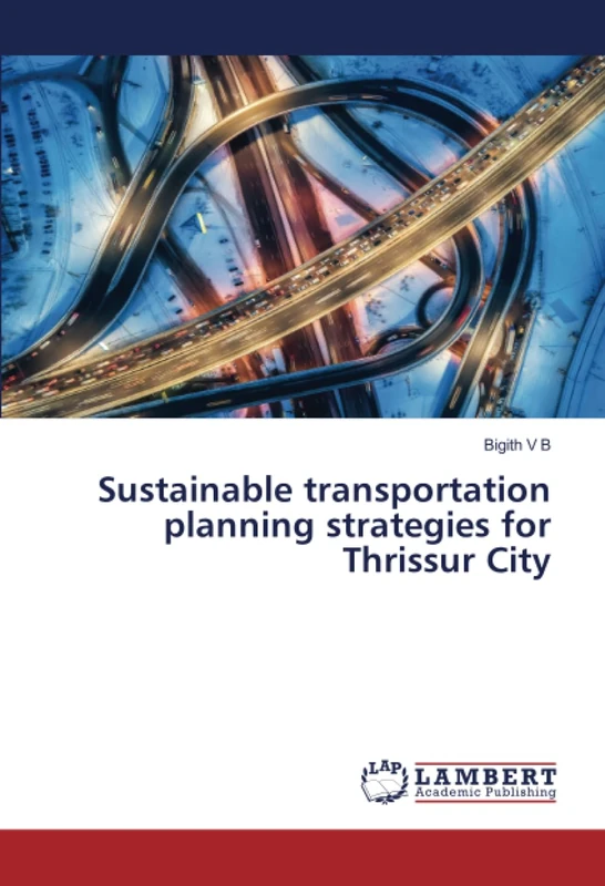 Sustainable transportation planning strategies for Thrissur City