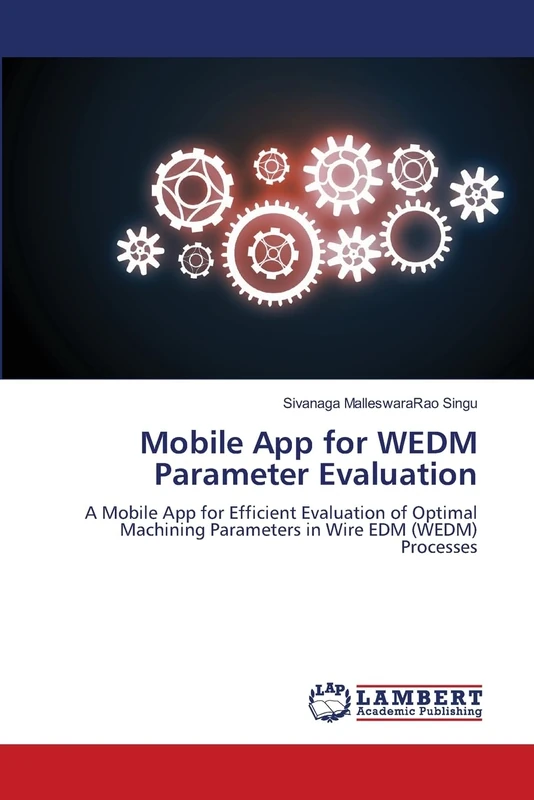 Mobile App for WEDM Parameter Evaluation: A Mobile App for Efficient Evaluation of Optimal Machining Parameters in Wire EDM (WEDM) Processes - Image 1