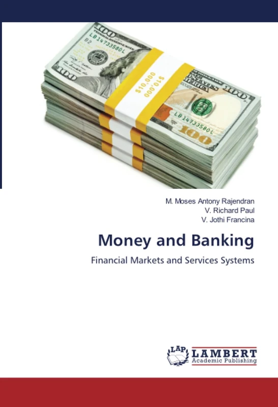 Money and Banking: Financial Markets and Services Systems