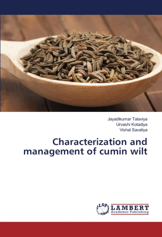 Characterization and management of cumin wilt