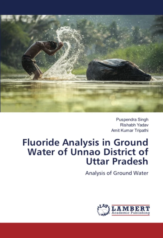 Fluoride Analysis in Ground Water of Unnao District of Uttar Pradesh: Analysis of Ground Water