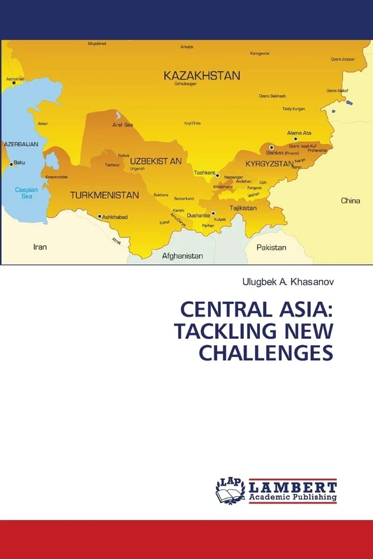 CENTRAL ASIA: TACKLING NEW CHALLENGES