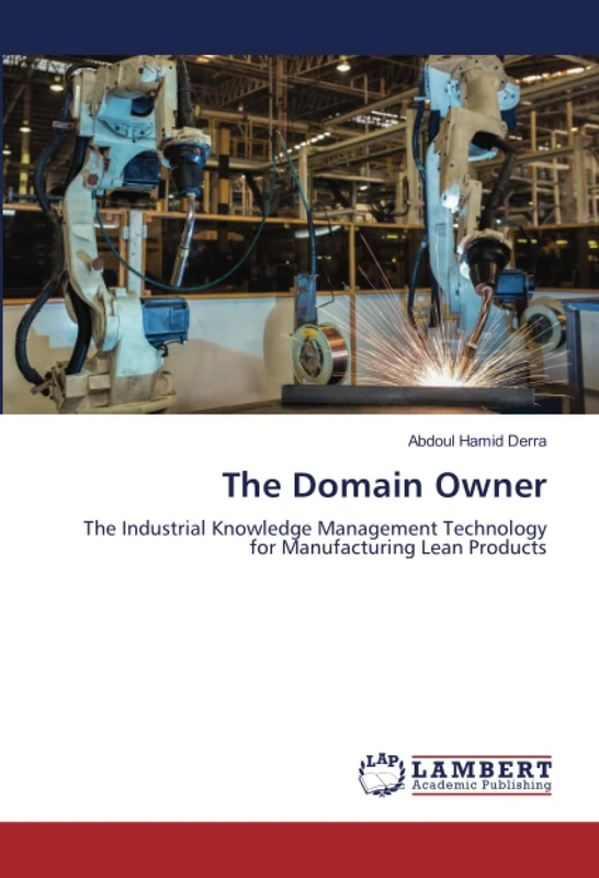 The Domain Owner: The Industrial Knowledge Management Technology for Manufacturing Lean Products