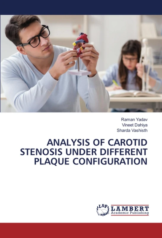 ANALYSIS OF CAROTID STENOSIS UNDER DIFFERENT PLAQUE CONFIGURATION