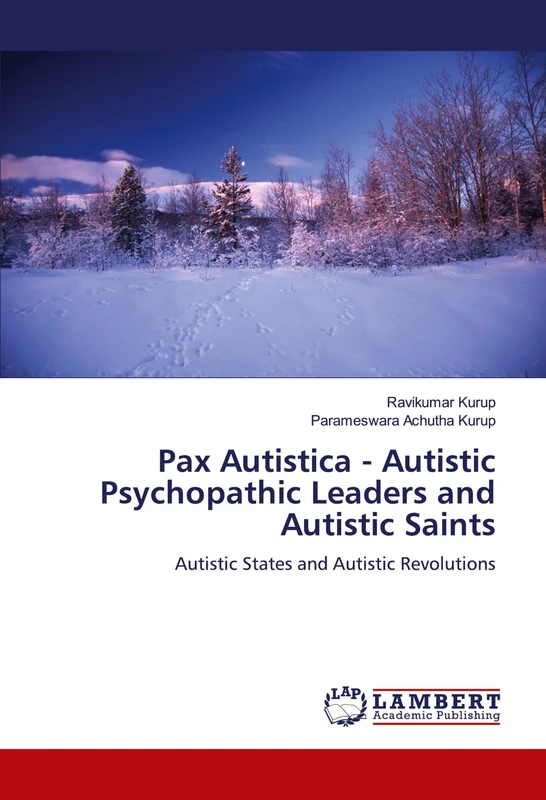 Pax Autistica - Autistic Psychopathic Leaders and Autistic Saints: Autistic States and Autistic Revolutions - Image 1