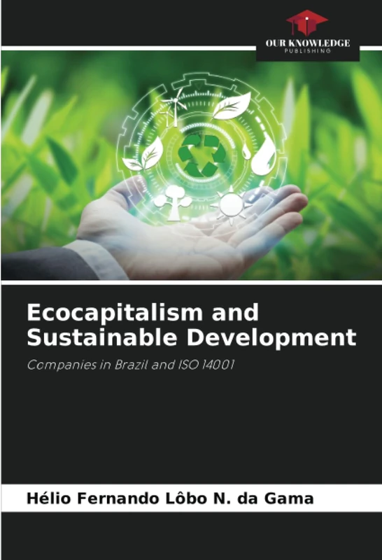 Ecocapitalism and Sustainable Development: Companies in Brazil and ISO 14001 - Image 1