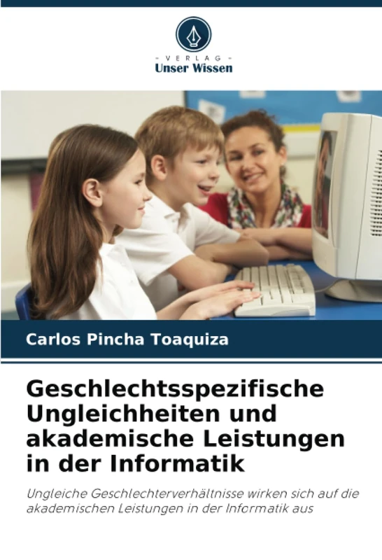 Geschlechtsspezifische Ungleichheiten und akademische Leistungen in der Informatik: Ungleiche Geschlechterverhältnisse wirken sich auf die akademischen Leistungen in der Informatik aus