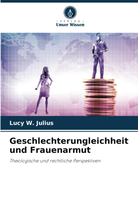 Geschlechterungleichheit und Frauenarmut: Theologische und rechtliche Perspektiven