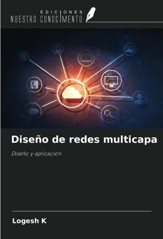 Diseño de redes multicapa: Diseño y aplicación