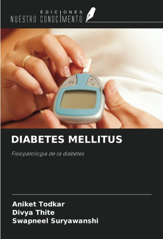 DIABETES MELLITUS: Fisiopatología de la diabetes