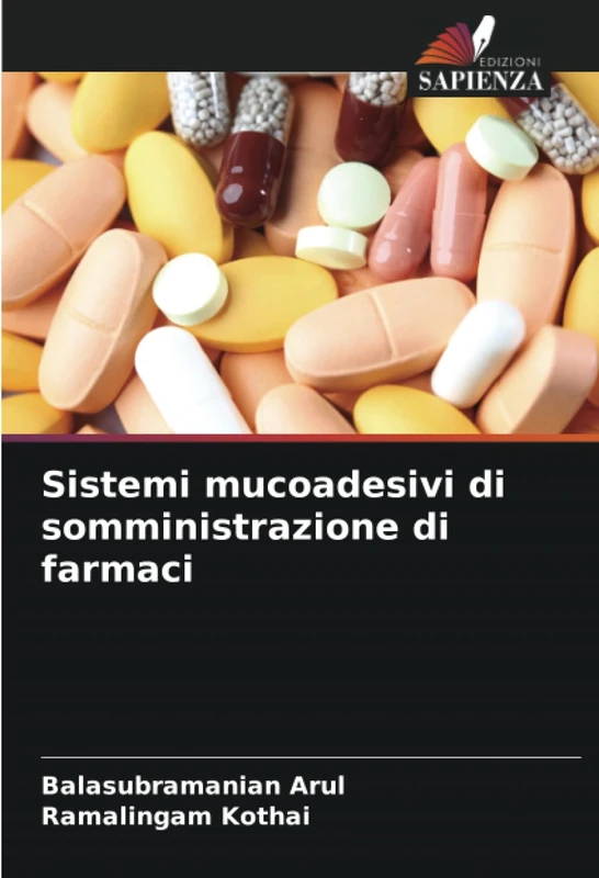 Sistemi mucoadesivi di somministrazione di farmaci