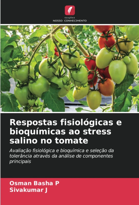 Respostas fisiológicas e bioquímicas ao stress salino no tomate: Avaliação fisiológica e bioquímica e seleção da tolerância através da análise de componentes principais