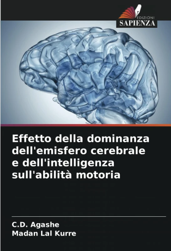Effetto della dominanza dell'emisfero cerebrale e dell'intelligenza sull'abilità motoria