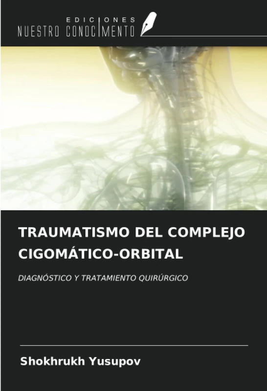 TRAUMATISMO DEL COMPLEJO CIGOMÁTICO-ORBITAL: DIAGNÓSTICO Y TRATAMIENTO QUIRÚRGICO