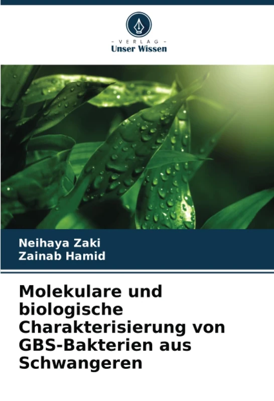 Molekulare und biologische Charakterisierung von GBS-Bakterien aus Schwangeren