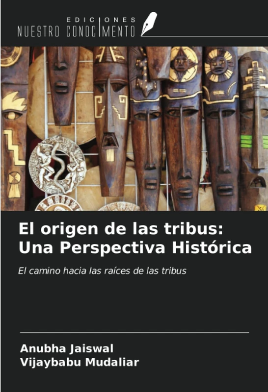 El origen de las tribus: Una Perspectiva Histórica: El camino hacia las raíces de las tribus