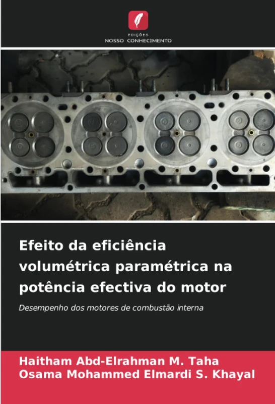 Efeito da eficiência volumétrica paramétrica na potência efectiva do motor: Desempenho dos motores de combustão interna