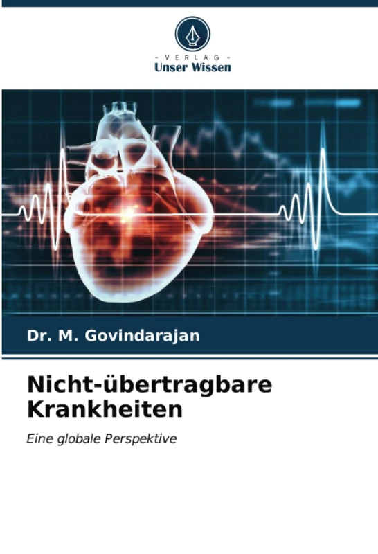 Nicht-übertragbare Krankheiten: Eine globale Perspektive