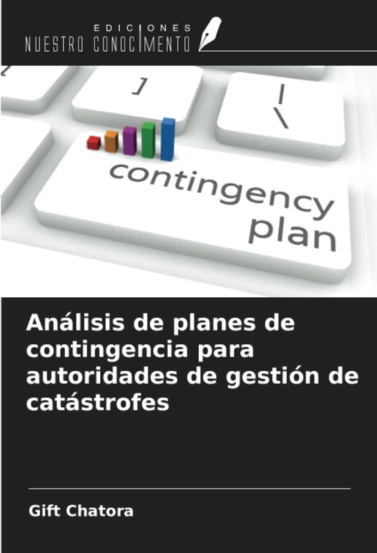 Análisis de planes de contingencia para autoridades de gestión de catástrofes