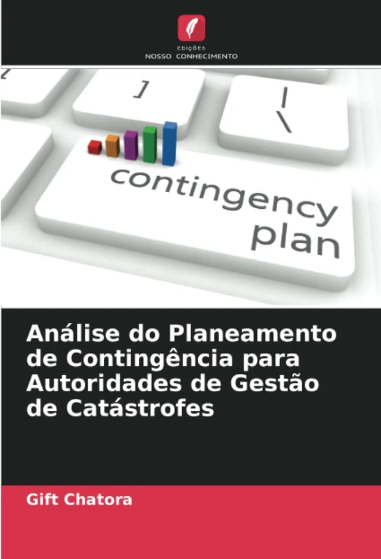 Análise do Planeamento de Contingência para Autoridades de Gestão de Catástrofes