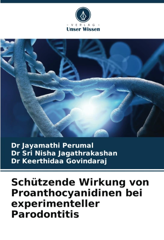 Schützende Wirkung von Proanthocyanidinen bei experimenteller Parodontitis