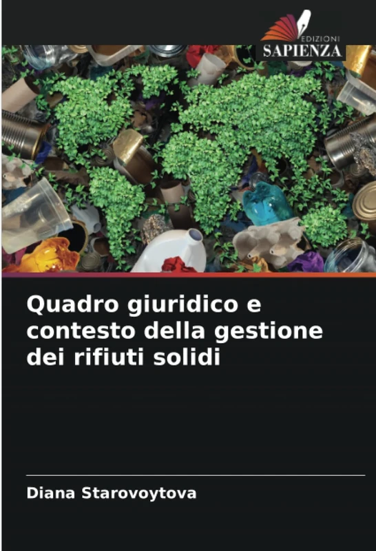 Quadro giuridico e contesto della gestione dei rifiuti solidi