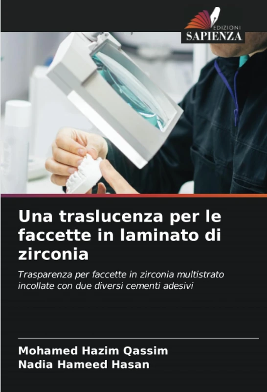 Una traslucenza per le faccette in laminato di zirconia: Trasparenza per faccette in zirconia multistrato incollate con due diversi cementi adesivi - Image 1
