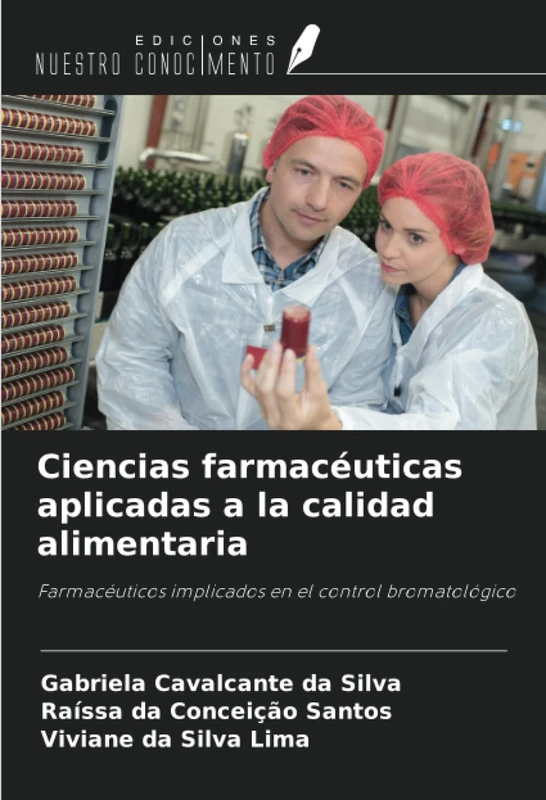 Ciencias farmacéuticas aplicadas a la calidad alimentaria: Farmacéuticos implicados en el control bromatológico - Image 1