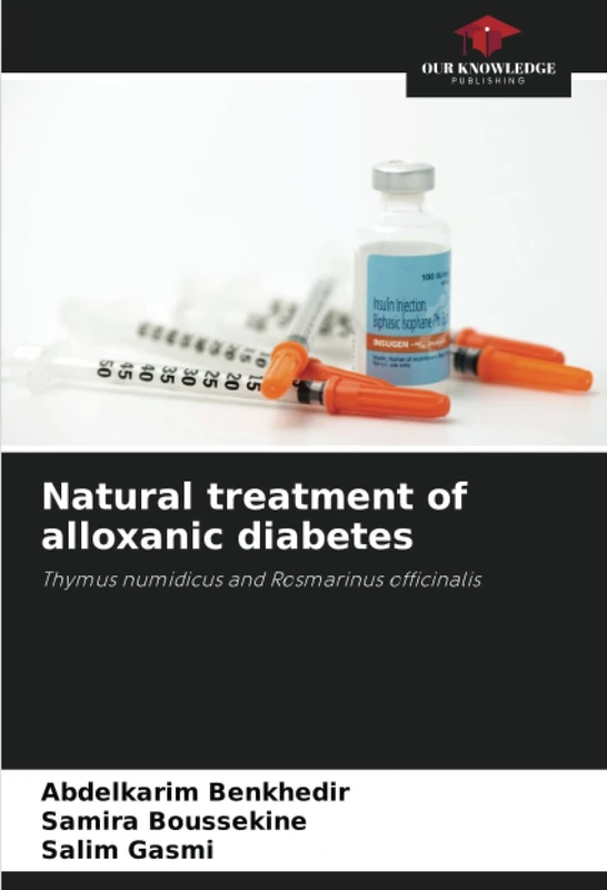 Natural treatment of alloxanic diabetes: Thymus numidicus and Rosmarinus officinalis