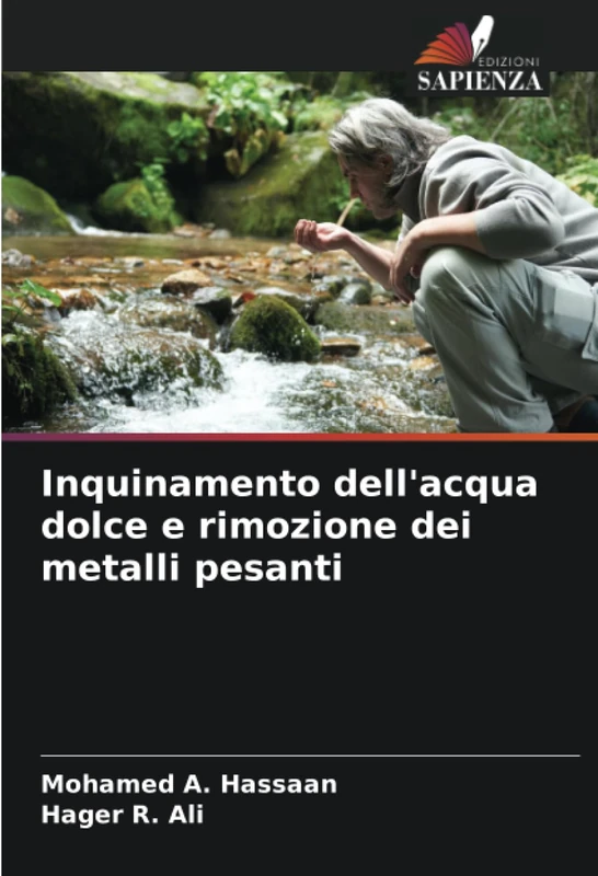 Inquinamento dell'acqua dolce e rimozione dei metalli pesanti