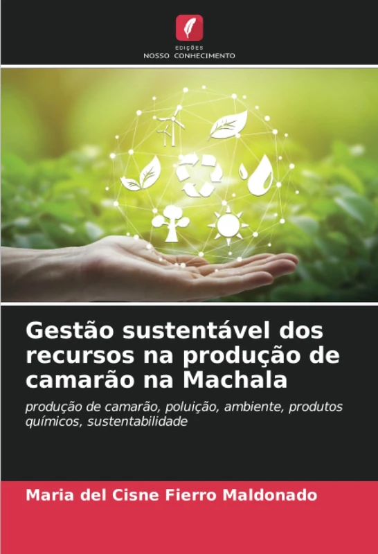Gestão sustentável dos recursos na produção de camarão na Machala: produção de camarão, poluição, ambiente, produtos químicos, sustentabilidade - Image 1