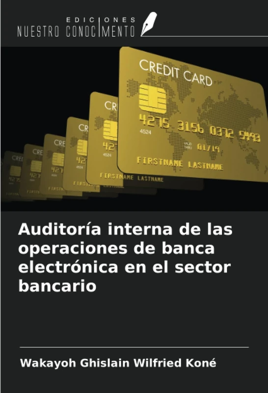 Auditoría interna de las operaciones de banca electrónica en el sector bancario