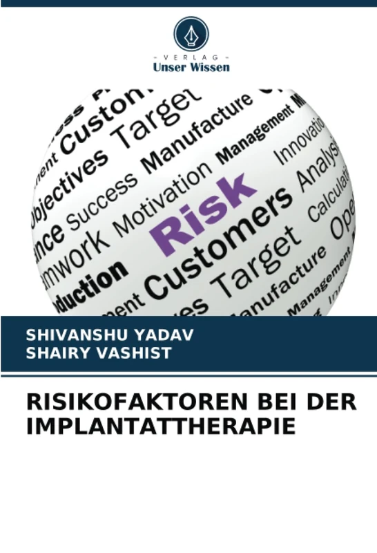 RISIKOFAKTOREN BEI DER IMPLANTATTHERAPIE