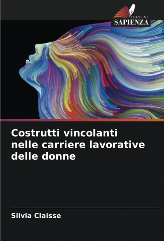 Costrutti vincolanti nelle carriere lavorative delle donne