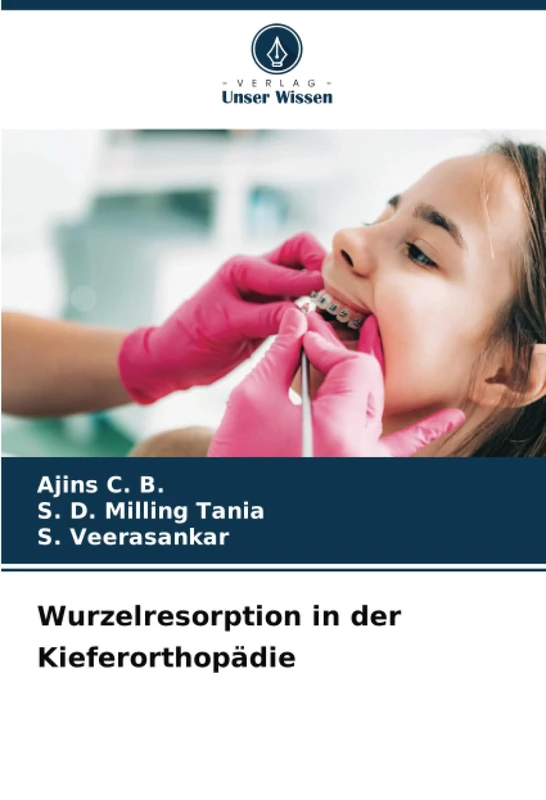 Wurzelresorption in der Kieferorthopädie