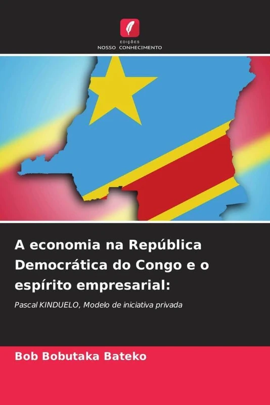 A economia na República Democrática do Congo e o espírito empresarial:: Pascal KINDUELO, Modelo de iniciativa privada