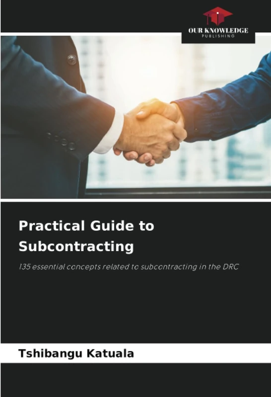 Practical Guide to Subcontracting: 135 essential concepts related to subcontracting in the DRC - Image 1