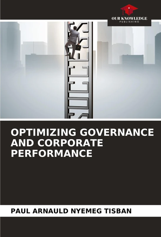 Optimizing Governance and Corporate Performance