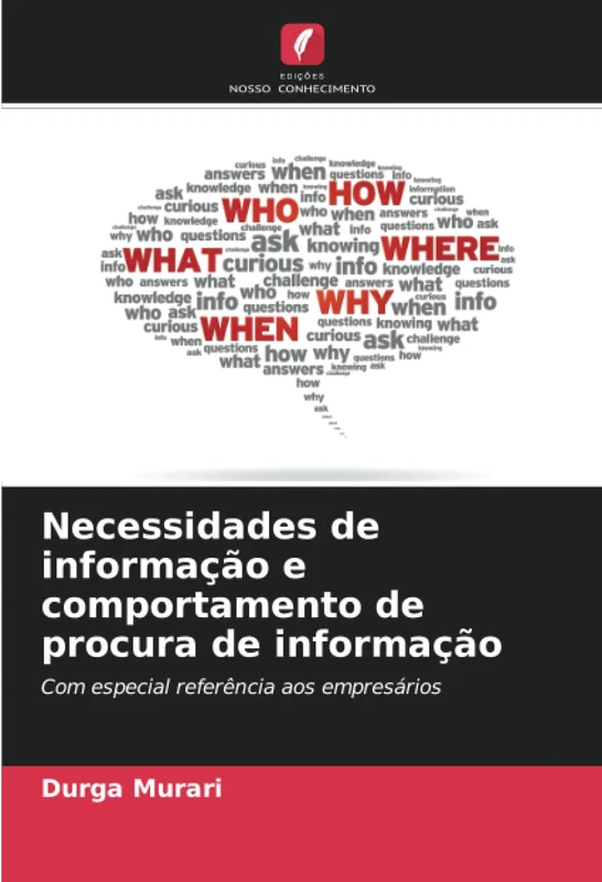Necessidades de informação e comportamento de procura de informação: Com especial referência aos empresários