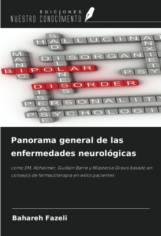 Panorama general de las enfermedades neurológicas: como EM, Alzheimer, Guillain Barre y Miastenia Gravis basado en consejos de farmacoterapia en estos pacientes - Image 1