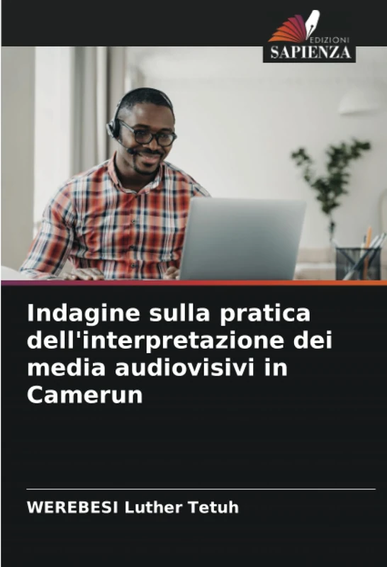 Indagine sulla pratica dell'interpretazione dei media audiovisivi in Camerun