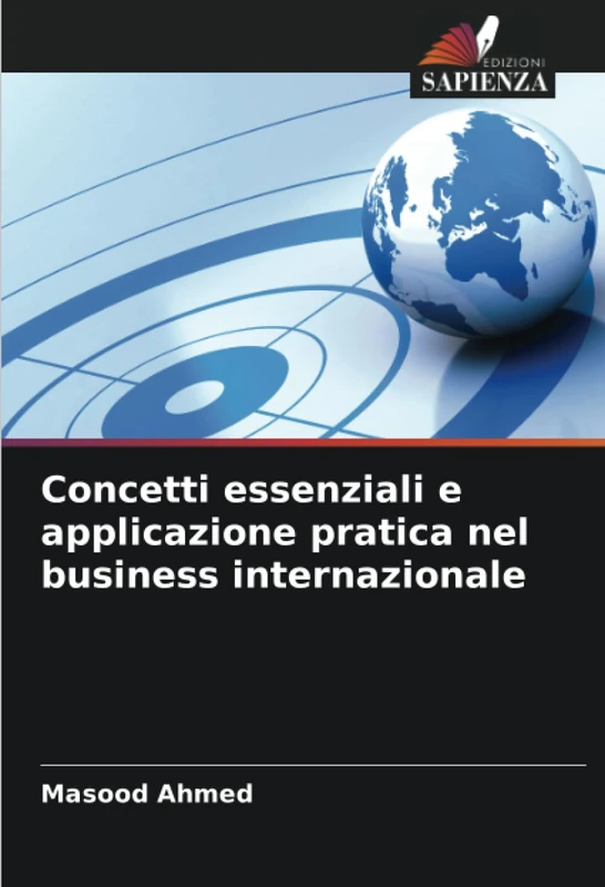 Concetti essenziali e applicazione pratica nel business internazionale