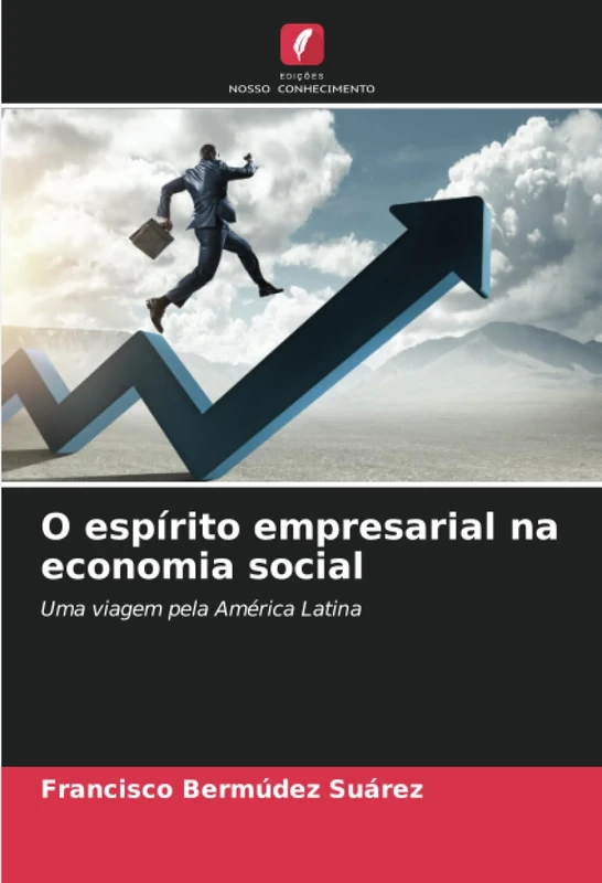O espírito empresarial na economia social: Uma viagem pela América Latina
