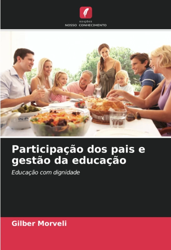 Participação dos pais e gestão da educação: Educação com dignidade