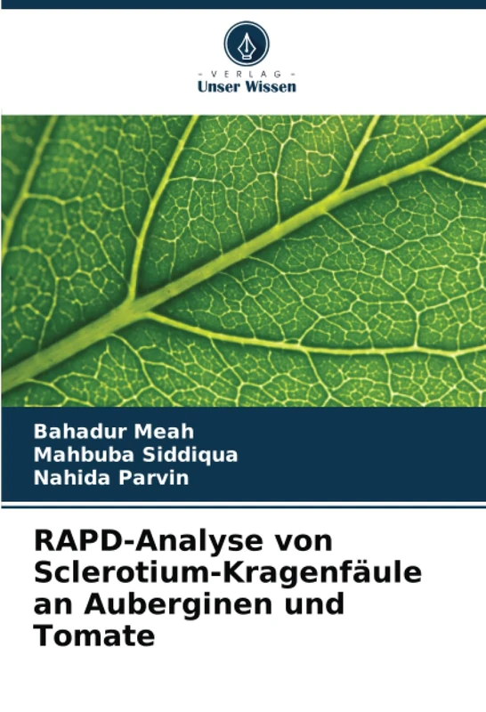 RAPD-Analyse von Sclerotium-Kragenfäule an Auberginen und Tomate