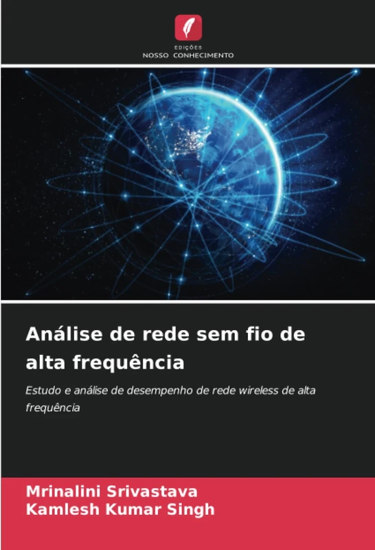 Análise de rede sem fio de alta frequência: Estudo e análise de desempenho de rede wireless de alta frequência